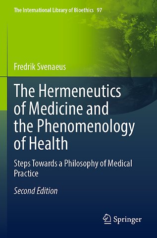 The Hermeneutics of Medicine and the Phenomenology of Health