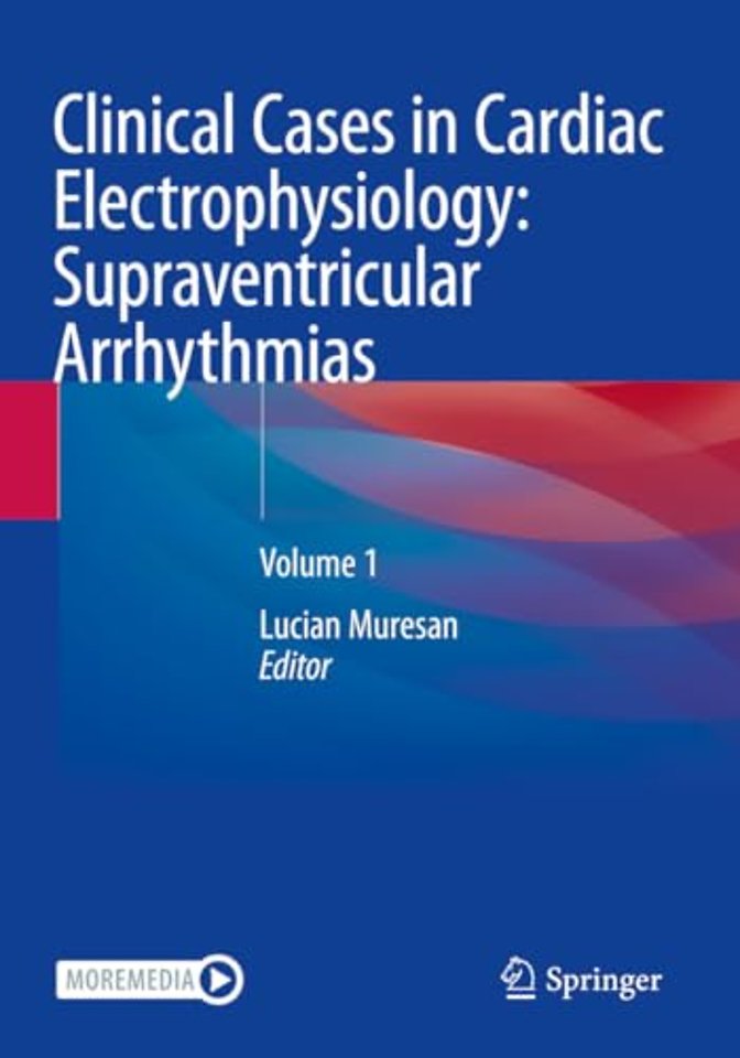 Clinical Cases in Cardiac Electrophysiology: Supraventricular Arrhythmias