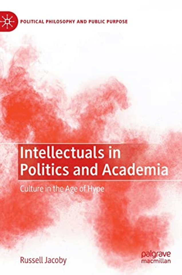 Intellectuals in Politics and Academia