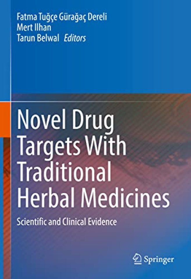 Novel Drug Targets With Traditional Herbal Medicines