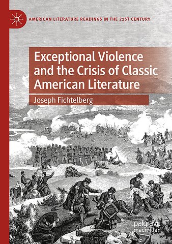 Exceptional Violence and the Crisis of Classic American Literature