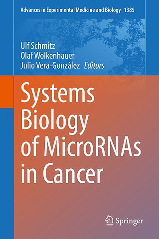 Systems Biology of MicroRNAs in Cancer