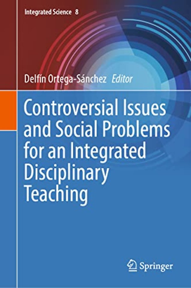 Controversial Issues and Social Problems for an Integrated Disciplinary Teaching