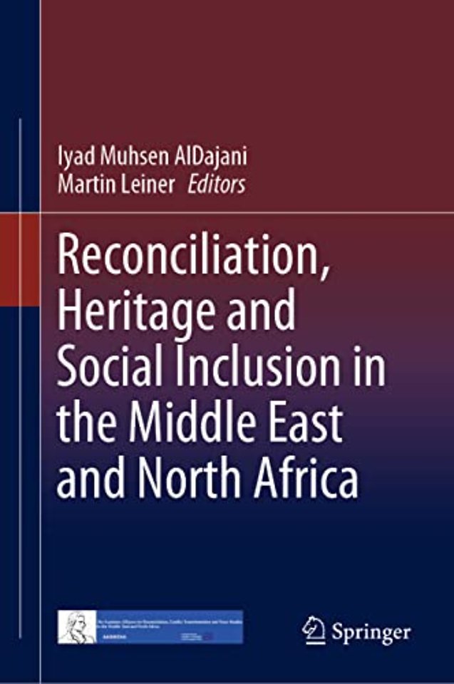 Reconciliation, Heritage and Social Inclusion in the Middle East and North Africa