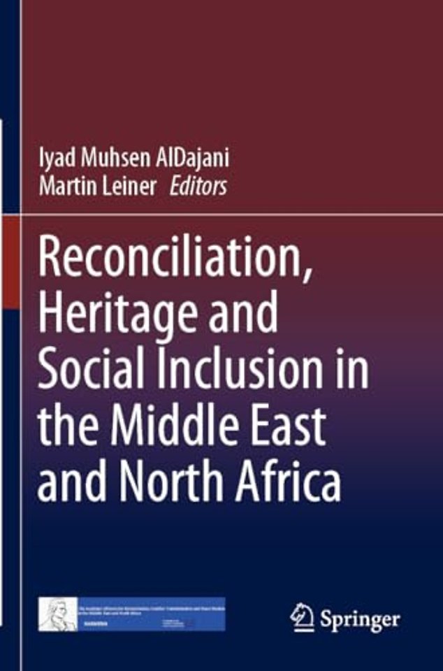 Reconciliation, Heritage and Social Inclusion in the Middle East and North Africa