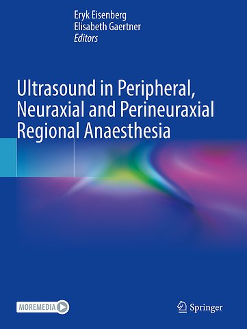 Ultrasound in Peripheral, Neuraxial and Perineuraxial Regional Anaesthesia