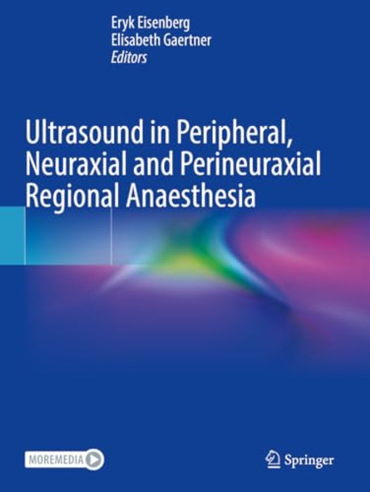 Ultrasound in Peripheral, Neuraxial and Perineuraxial Regional Anaesthesia