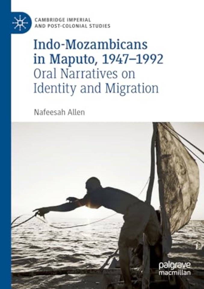 Indo-Mozambicans in Maputo, 1947-1992