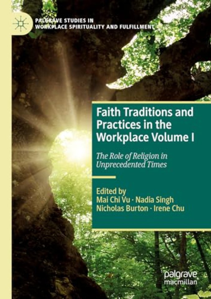 Faith Traditions and Practices in the Workplace Volume I