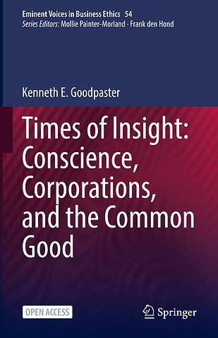 Times of Insight: Conscience, Corporations, and the Common Good