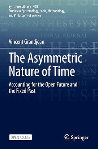 The Asymmetric Nature of Time