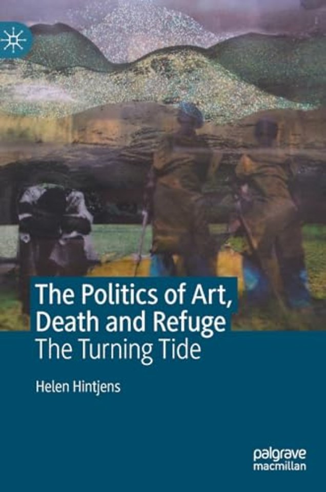 The Politics of Art, Death and Refuge