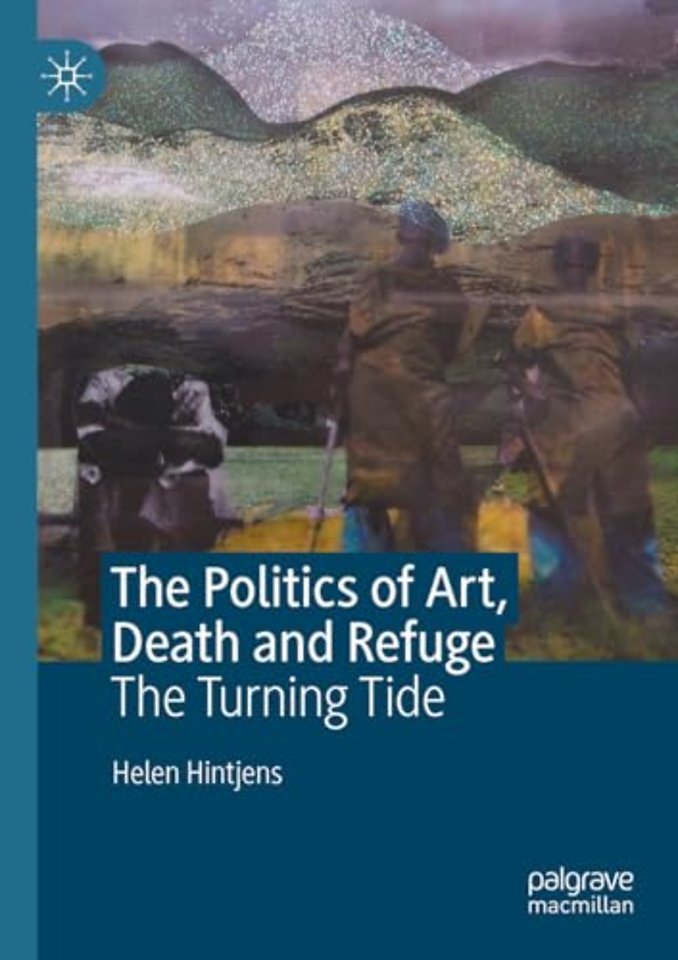 The Politics of Art, Death and Refuge