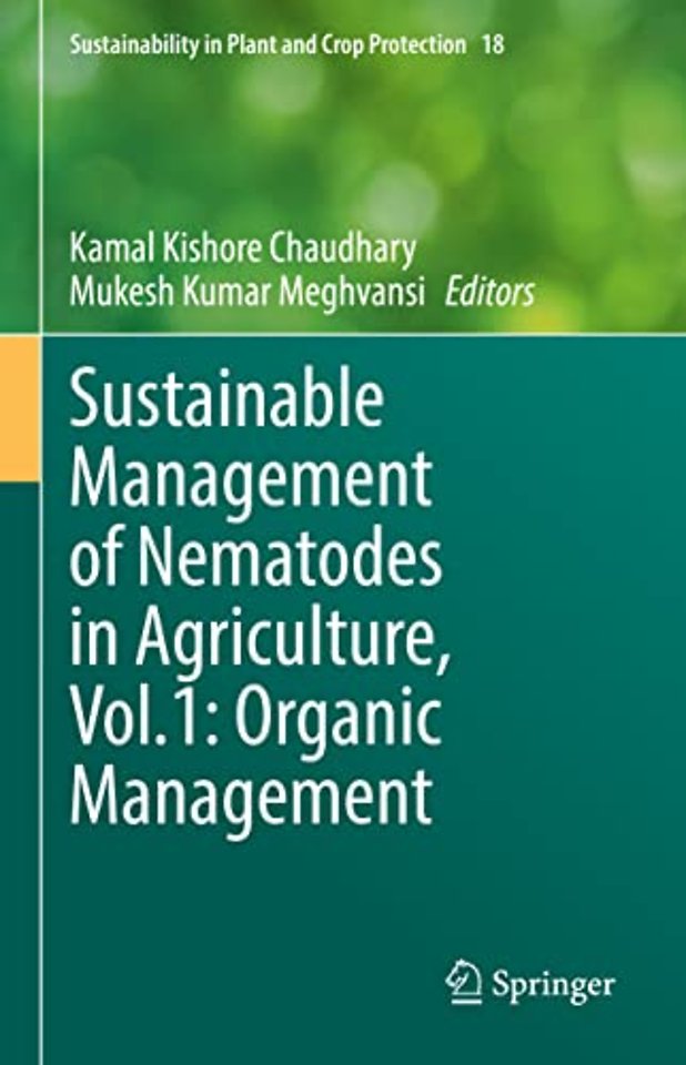 Sustainable Management of Nematodes in Agriculture, Vol.1: Organic Management 