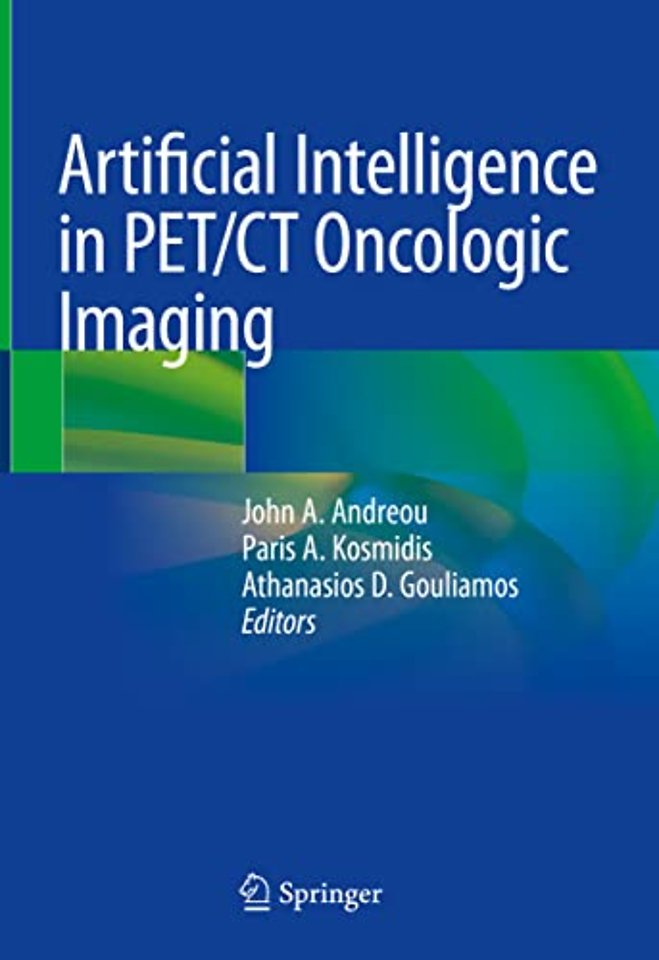 Artificial Intelligence in PET/CT Oncologic Imaging