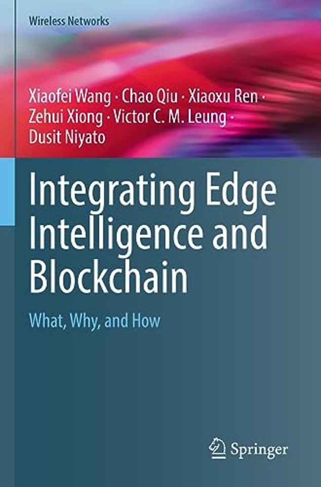 Integrating Edge Intelligence and Blockchain