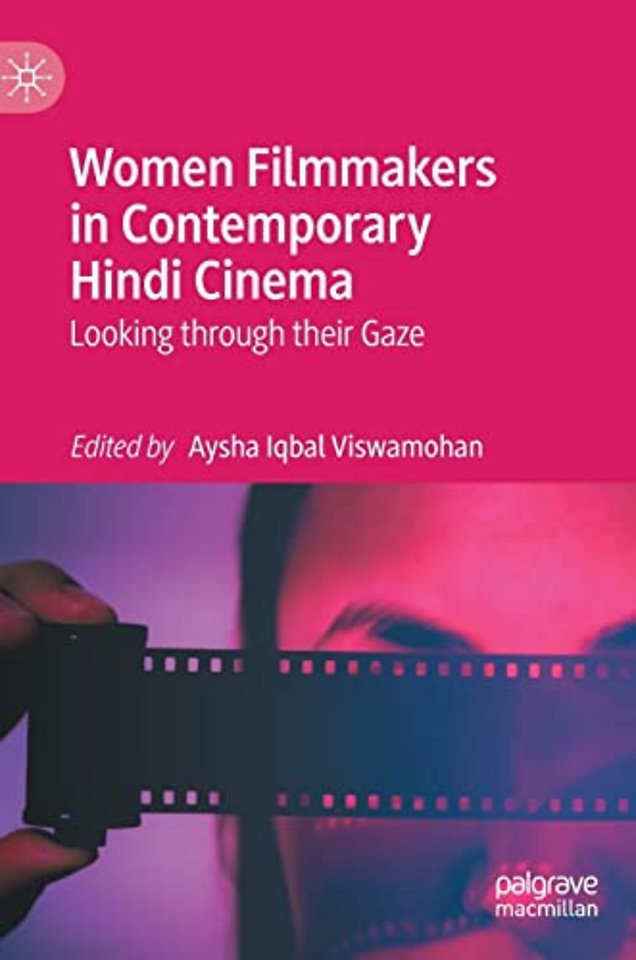 Women Filmmakers in Contemporary Hindi Cinema
