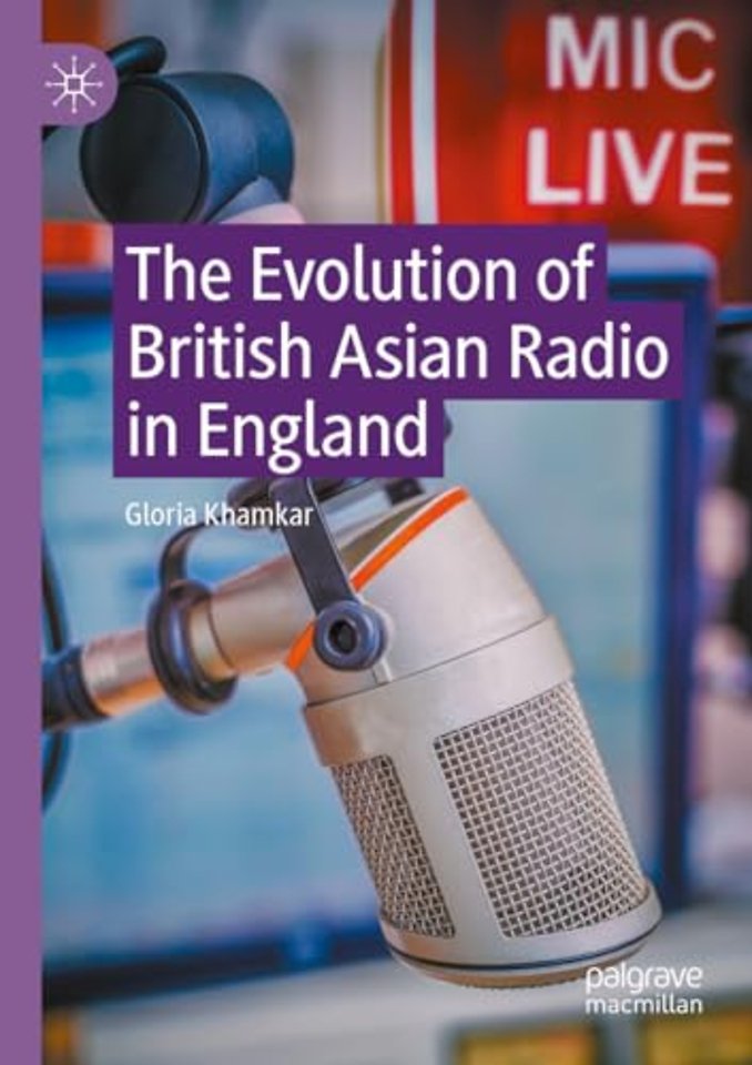 The Evolution of British Asian Radio in England