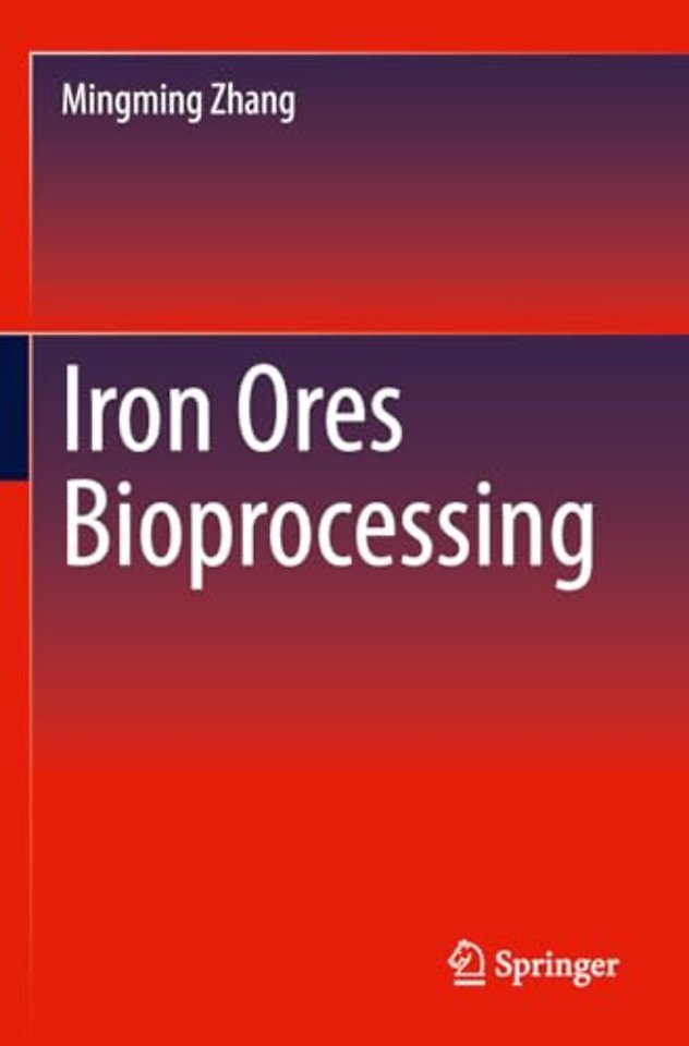 Iron Ores Bioprocessing