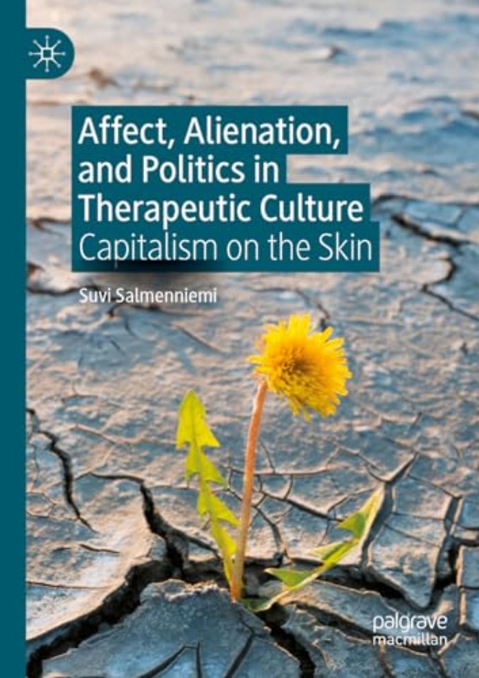 Affect, Alienation, and Politics in Therapeutic Culture