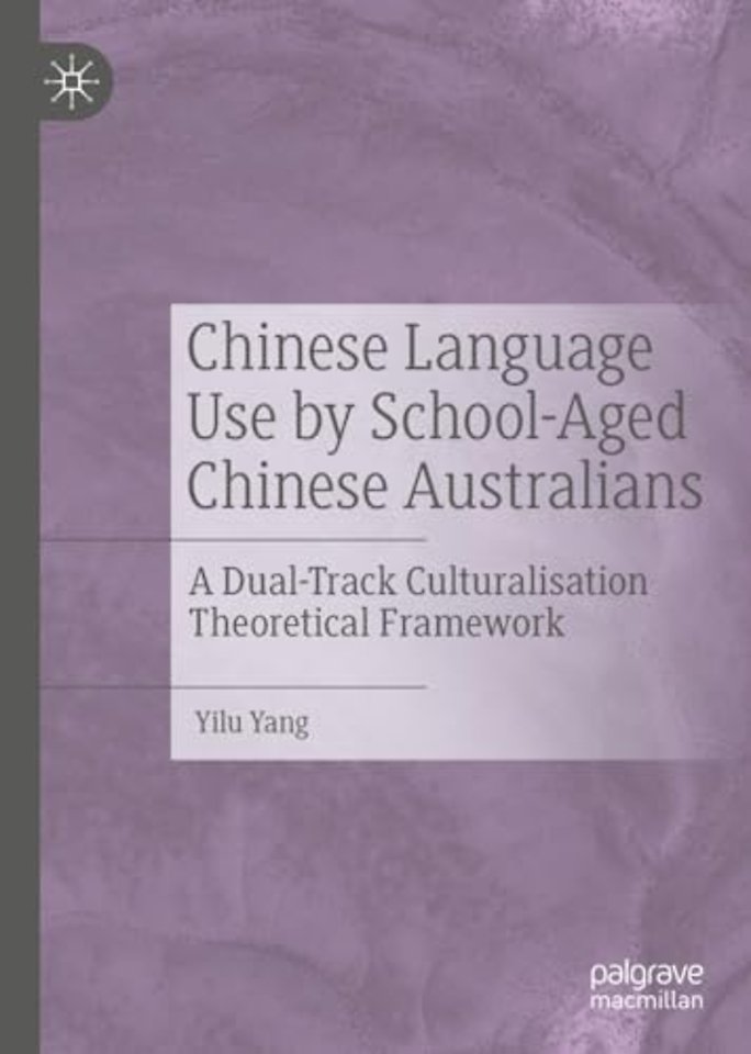 Chinese Language Use by School-Aged Chinese Australians