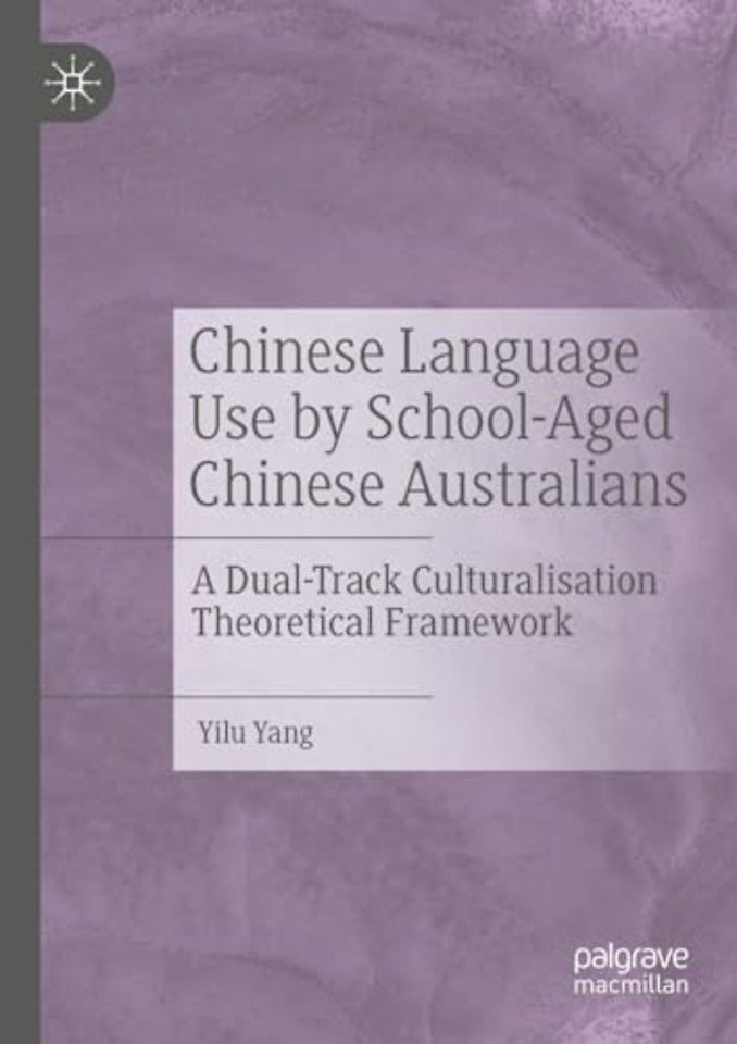 Chinese Language Use by School-Aged Chinese Australians
