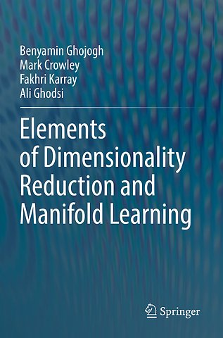 Elements of Dimensionality Reduction and Manifold Learning