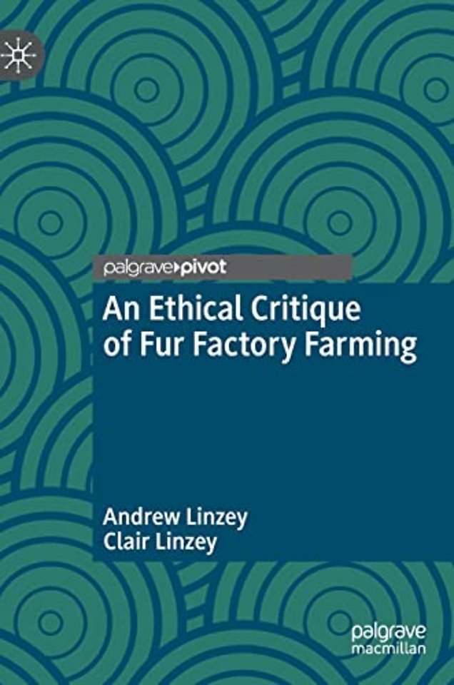 An Ethical Critique of Fur Factory Farming