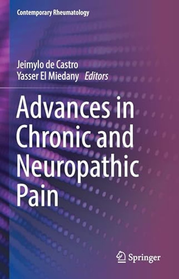 Advances in Chronic and Neuropathic Pain