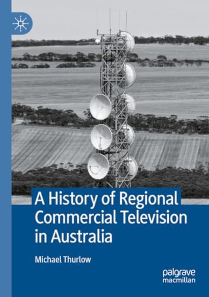 A History of Regional Commercial Television in Australia