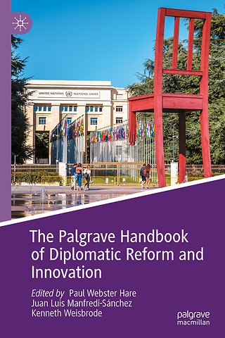 The Palgrave Handbook of Diplomatic Reform and Innovation