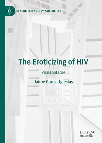The Eroticizing of HIV