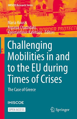 Challenging Mobilities in and to the EU during Times of Crises