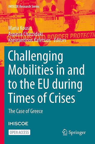 Challenging Mobilities in and to the EU during Times of Crises