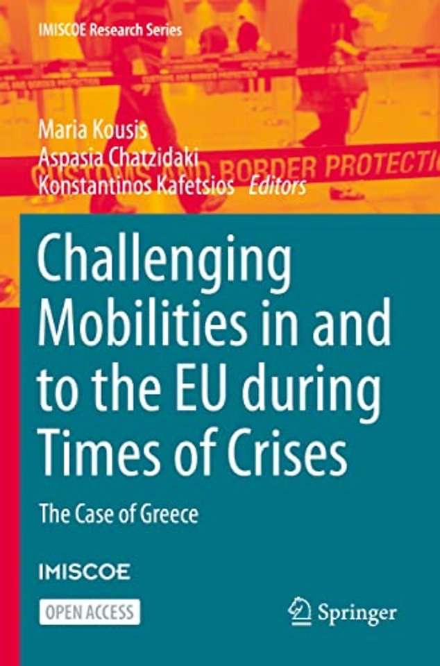 Challenging Mobilities in and to the EU during Times of Crises