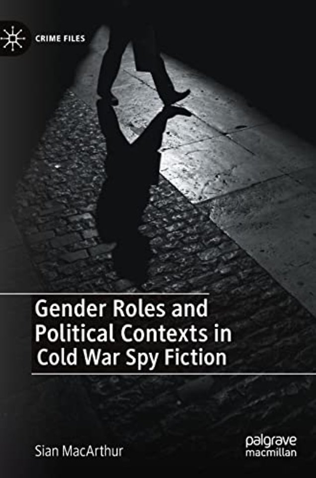 Gender Roles and Political Contexts in Cold War Spy Fiction
