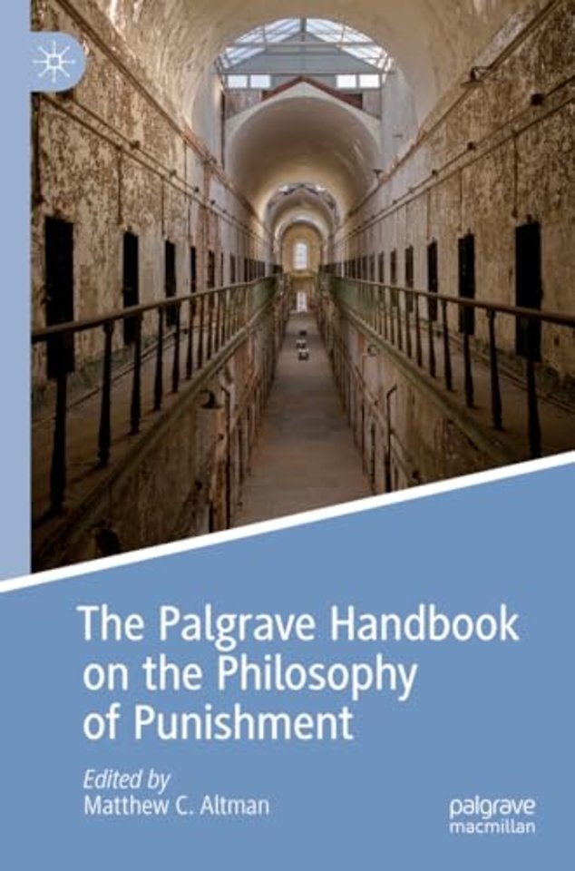 The Palgrave Handbook on the Philosophy of Punishment