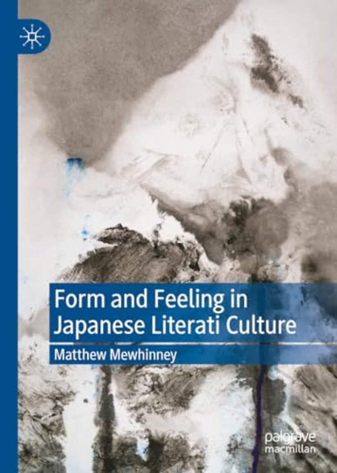 Form and Feeling in Japanese Literati Culture