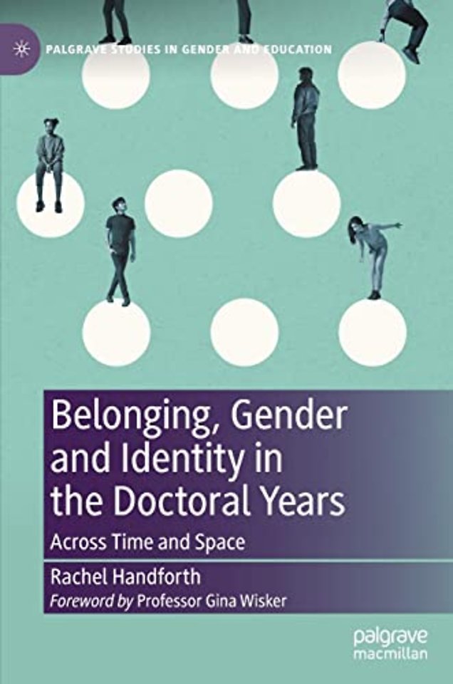 Belonging, Gender and Identity in the Doctoral Years