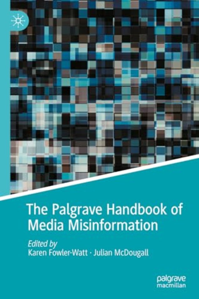 The Palgrave Handbook of Media Misinformation