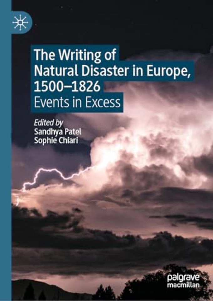 The Writing of Natural Disaster in Europe, 1500–1826