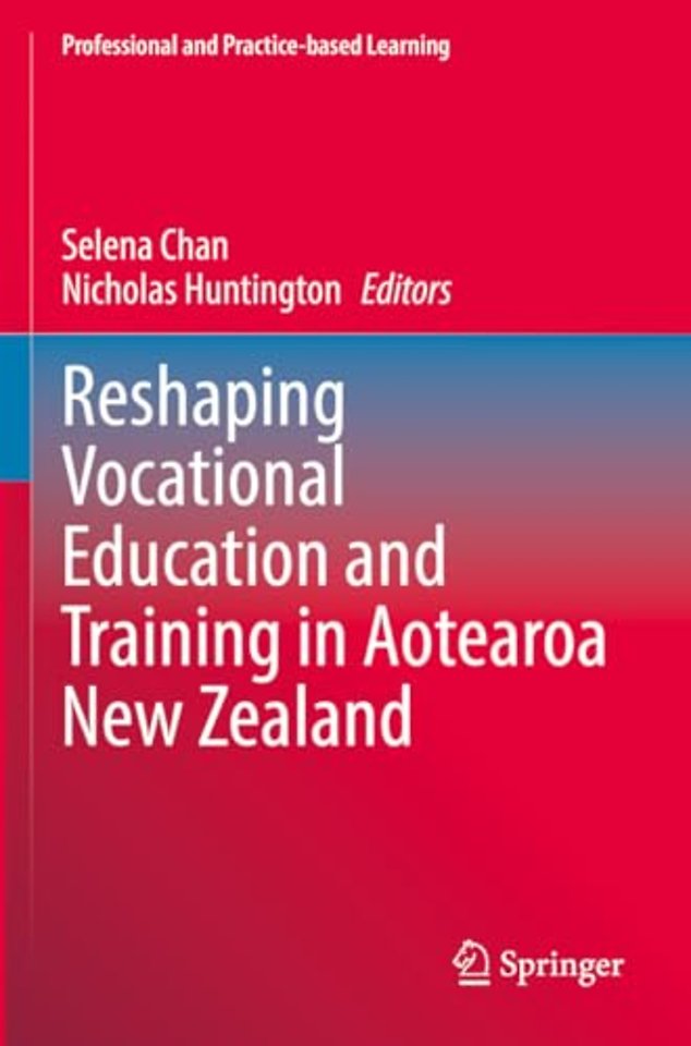 Reshaping Vocational Education and Training in Aotearoa New Zealand