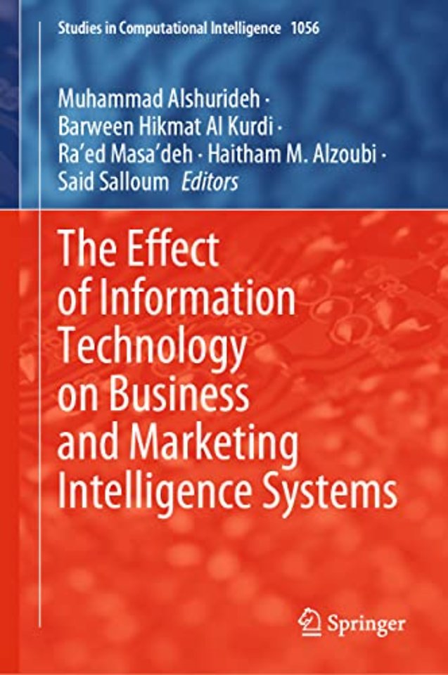 The Effect of Information Technology on Business and Marketing Intelligence Systems