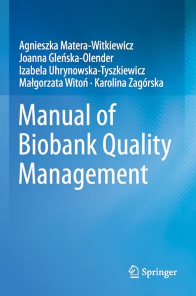 Manual of Biobank Quality Management
