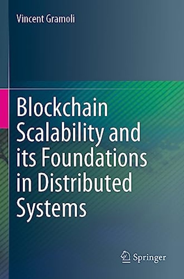 Blockchain Scalability and its Foundations in Distributed Systems