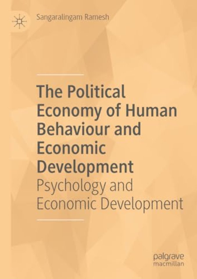 The Political Economy of Human Behaviour and Economic Development