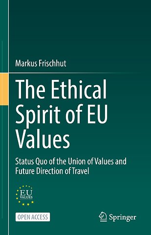 The Ethical Spirit of EU Values