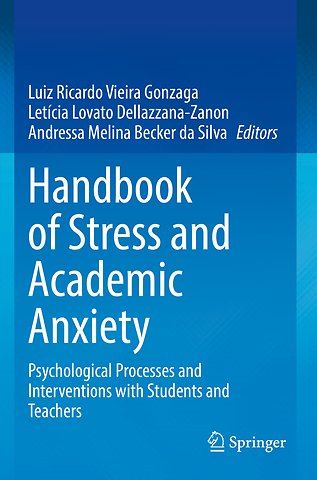 Handbook of Stress and Academic Anxiety