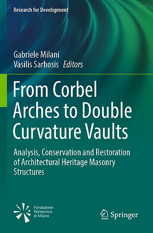 From Corbel Arches to Double Curvature Vaults
