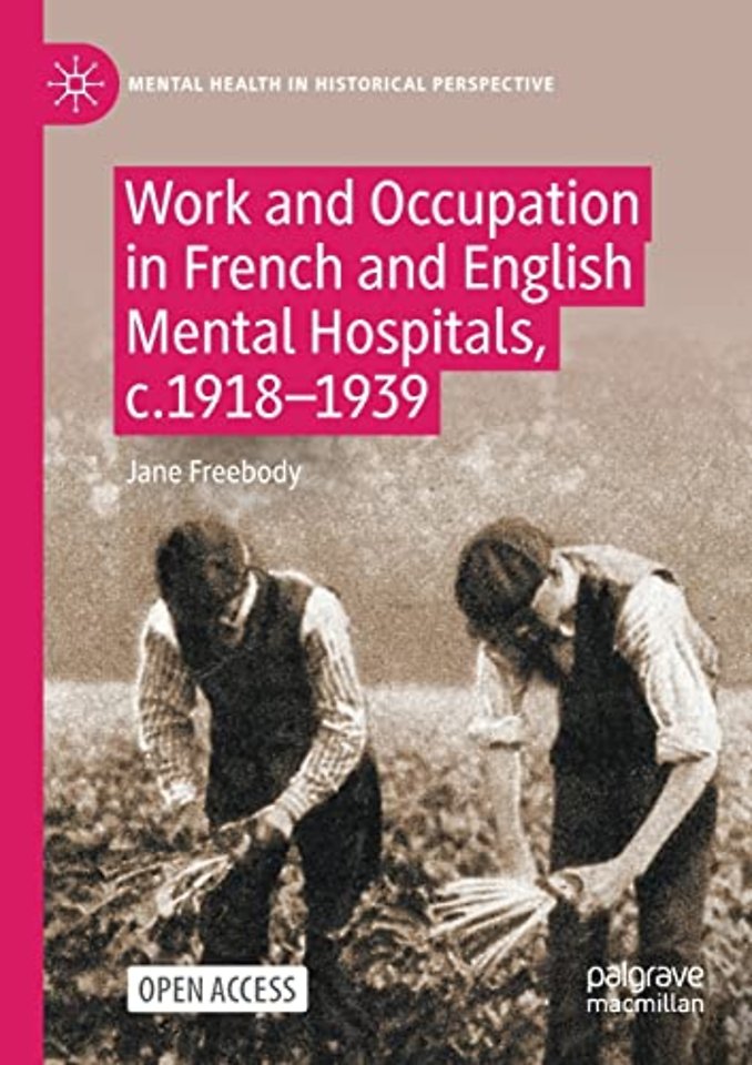 Work and Occupation in French and English Mental Hospitals, c.1918-1939